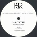 Soulbridge & The Gruv Manics Project feat. Ms Onyie - Your Love (Instrumental Mix)
