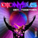 Dionysus - Get Together (Original Mix)