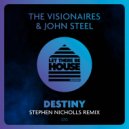 The Visionaires & John Steel - Destiny