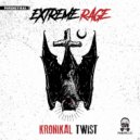 Extreme Rage - Kronikal Twist