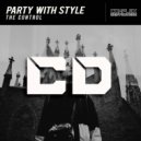 Party With Style - The Control