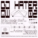 DJ Hater - Anime Betrayals (Original Mix)