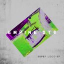 Empire St8 - Clear The Rushes