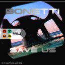Bonetti - Save Us