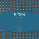 M-Tonic - Flight (Original Mix)