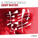 A-Tronix & Sven E - Deep Water