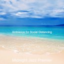Midnight Jazz Premier - Ambiance for Social Distancing