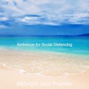 Midnight Jazz Premier - Ambiance for Social Distancing ()