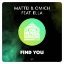 Mattei & Omich feat. Ella - Find You