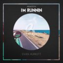 Evan Hurkett - I'm Runnin