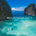 Mellow Jazz Beats - Laid-back Music for Taking It Easy