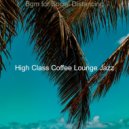High Class Coffee Lounge Jazz - Soundscapes for Staying Healthy ()