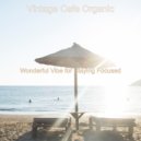 Vintage Cafe Organic - Stride Piano - Ambiance for Social Distancing