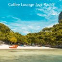Coffee Lounge Jazz Radio - Music for Taking It Easy - Chilled Jazz Guitar and Tenor Saxophone