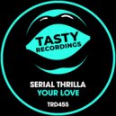 Serial Thrilla - Your Love (Radio Mix)