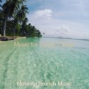 Morning Brunch Music - Soundscape for Staying Healthy ()