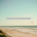 Happy Dinner Party Jazz - Fiery Background Music for Work from Home ()