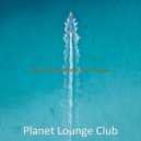 Planet Lounge Club - Outstanding Moment for Siestas ()