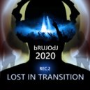 bRUJOdJ - Lost in Transition (Rec. 2)