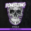 vvolv - Work Dat Booty (Radio Mix)