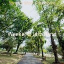 Weekend Jazz Band - Excellent Soundscapes for Staying Healthy