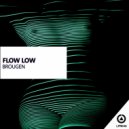 Brougen - Flow Low