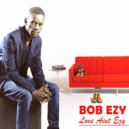Bob Ezy ft. Mr Chillax - Lovie Wami (Original Mix)