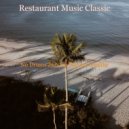 Restaurant Music Classic - Lonely Music for Taking It Easy - Jazz Trio