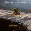 Restaurant Music Classic - Inspiring Ambience for Social Distancing ()