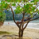 Planet Lounge Club - Relaxed Stride Piano - Ambiance for Social Distancing