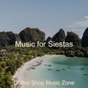 Coffee Shop Music Zone - Sensational Moment for Siestas