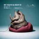 My Youth & Nght Sí - Bout It