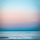Deluxe Jazz Chillout - Backdrop for Staying Focused