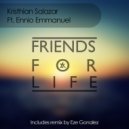 Kristhian Salazar Ft. Ennio Emmanuel - Friends For Life (Original Mix)