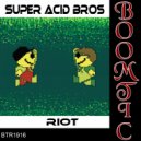 Super Acid Bros - Blitzkrieg