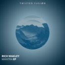 Rich Wakley - All I Wanna Do (Original Mix)