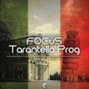FOCüS - Tarantella Prog (Original Mix)