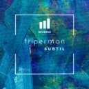 Triperman - Weird Life