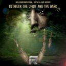 Peska & Neuro - Between The Light & The Dark