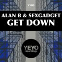 Alan B & Sexgadget - Get Down