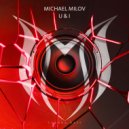 Michael Milov - U & I