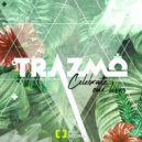 Trazmo - Celebrate Our Lives