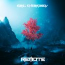 Kirill Cherkasov - Remote