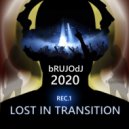 bRUJOdJ - Lost in Transition (Rec. 1)