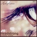 Headstrong featuring Shelley Harland - Helpless