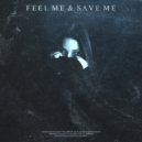 hurricvne - Feel Me & Save Me