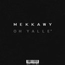Mekkawy - Oh Yalle