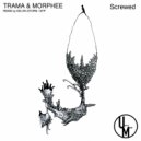 Trama, Morphee - Screwed