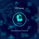 M Karvol - Understand The Art (Original Mix)