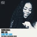 Soulcall feat. Ms Lil - Live My Life (Chujo Slam Dub Mix)